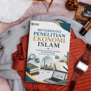 Metodologi Penelitian Ekonomi Islam (Islamic Economics Research Methodology)